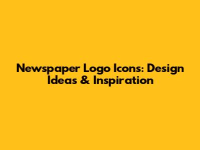Newspaper Logo Icons: Design Ideas & Inspiration