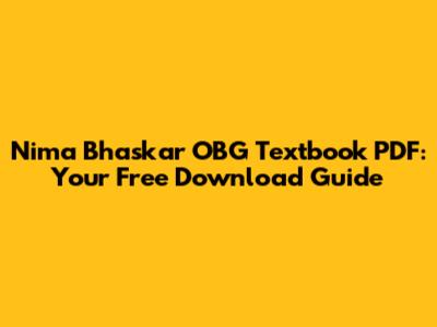Nima Bhaskar OBG Textbook PDF: Your Free Download Guide