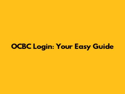 OCBC Login: Your Easy Guide
