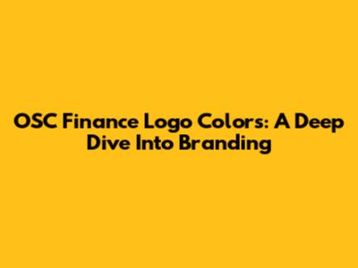 OSC Finance Logo Colors: A Deep Dive Into Branding