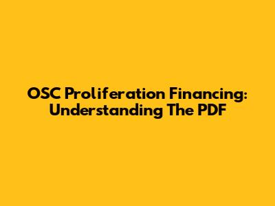 OSC Proliferation Financing: Understanding The PDF