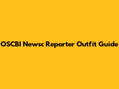 OSCBI Newsc Reporter Outfit Guide