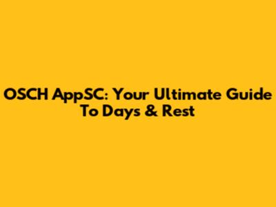 OSCH AppSC: Your Ultimate Guide To Days & Rest