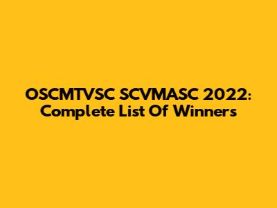 OSCMTVSC SCVMASC 2022: Complete List Of Winners
