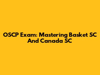 OSCP Exam: Mastering Basket SC And Canada SC