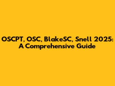 OSCPT, OSC, BlakeSC, Snell 2025: A Comprehensive Guide
