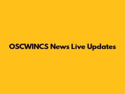 OSCWINCS News Live Updates