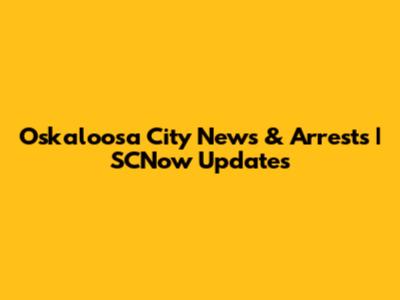 Oskaloosa City News & Arrests | SCNow Updates
