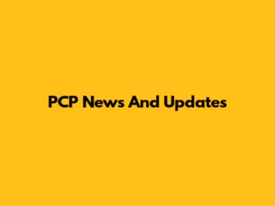 PCP News And Updates