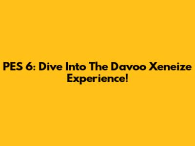 PES 6: Dive Into The Davoo Xeneize Experience!
