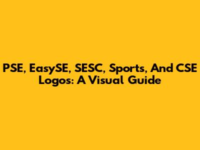 PSE, EasySE, SESC, Sports, And CSE Logos: A Visual Guide