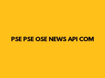 PSE PSE OSE NEWS API COM