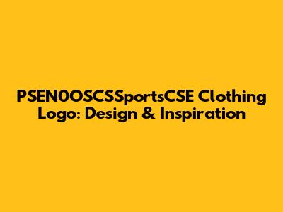 PSEN0OSCSSportsCSE Clothing Logo: Design & Inspiration
