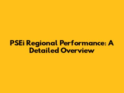 PSEi Regional Performance: A Detailed Overview