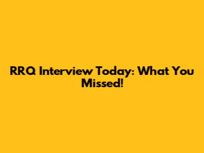 RRQ Interview Today: What You Missed!