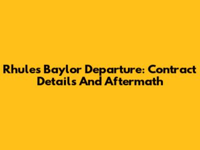 Rhule's Baylor Departure: Contract Details And Aftermath