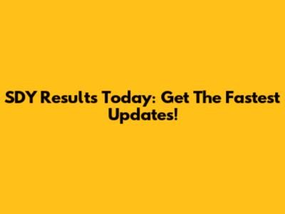 SDY Results Today: Get The Fastest Updates!