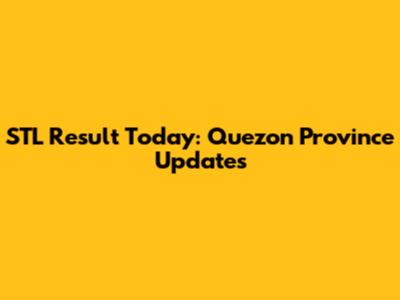 STL Result Today: Quezon Province Updates