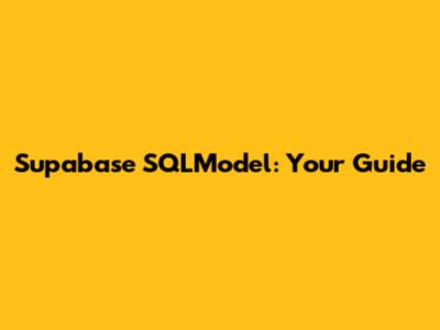 Supabase SQLModel: Your Guide