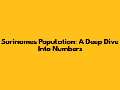 Suriname's Population: A Deep Dive Into Numbers