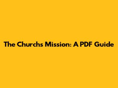The Church's Mission: A PDF Guide
