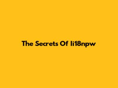The Secrets Of Ii18npw