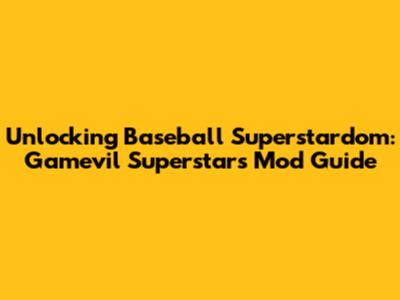 Unlocking Baseball Superstardom: Gamevil Superstars Mod Guide