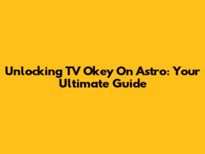 Unlocking TV Okey On Astro: Your Ultimate Guide