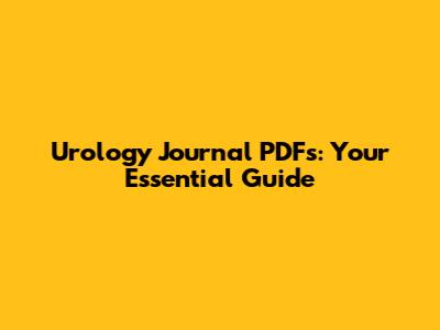 Urology Journal PDFs: Your Essential Guide