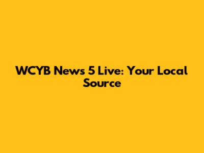 WCYB News 5 Live: Your Local Source