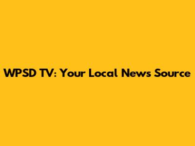 WPSD TV: Your Local News Source